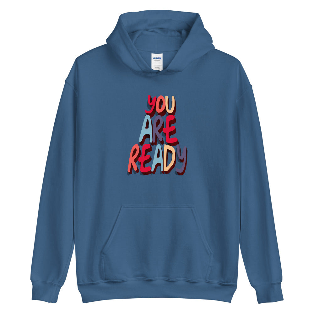 You are Ready Hoodie by Eugenia - Grab that chance
